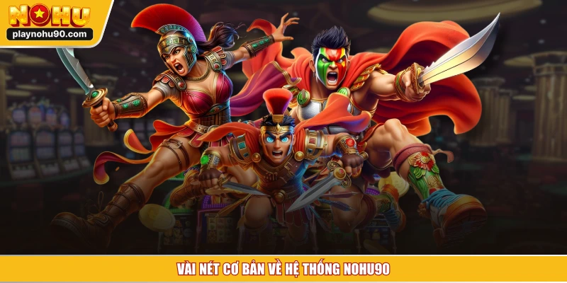 Vài nét cơ bản về hệ thống NOHU90